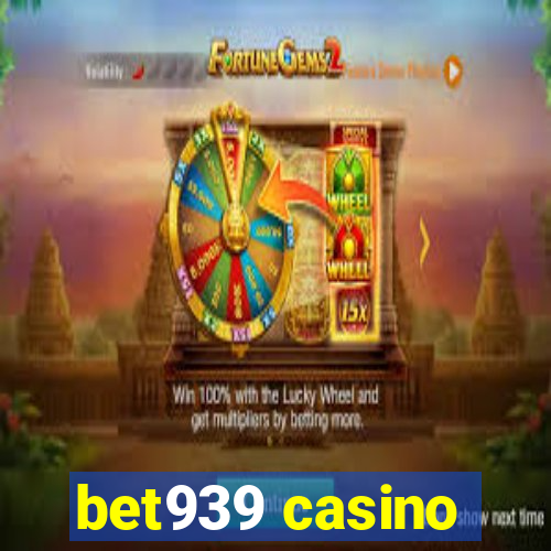 bet939 casino